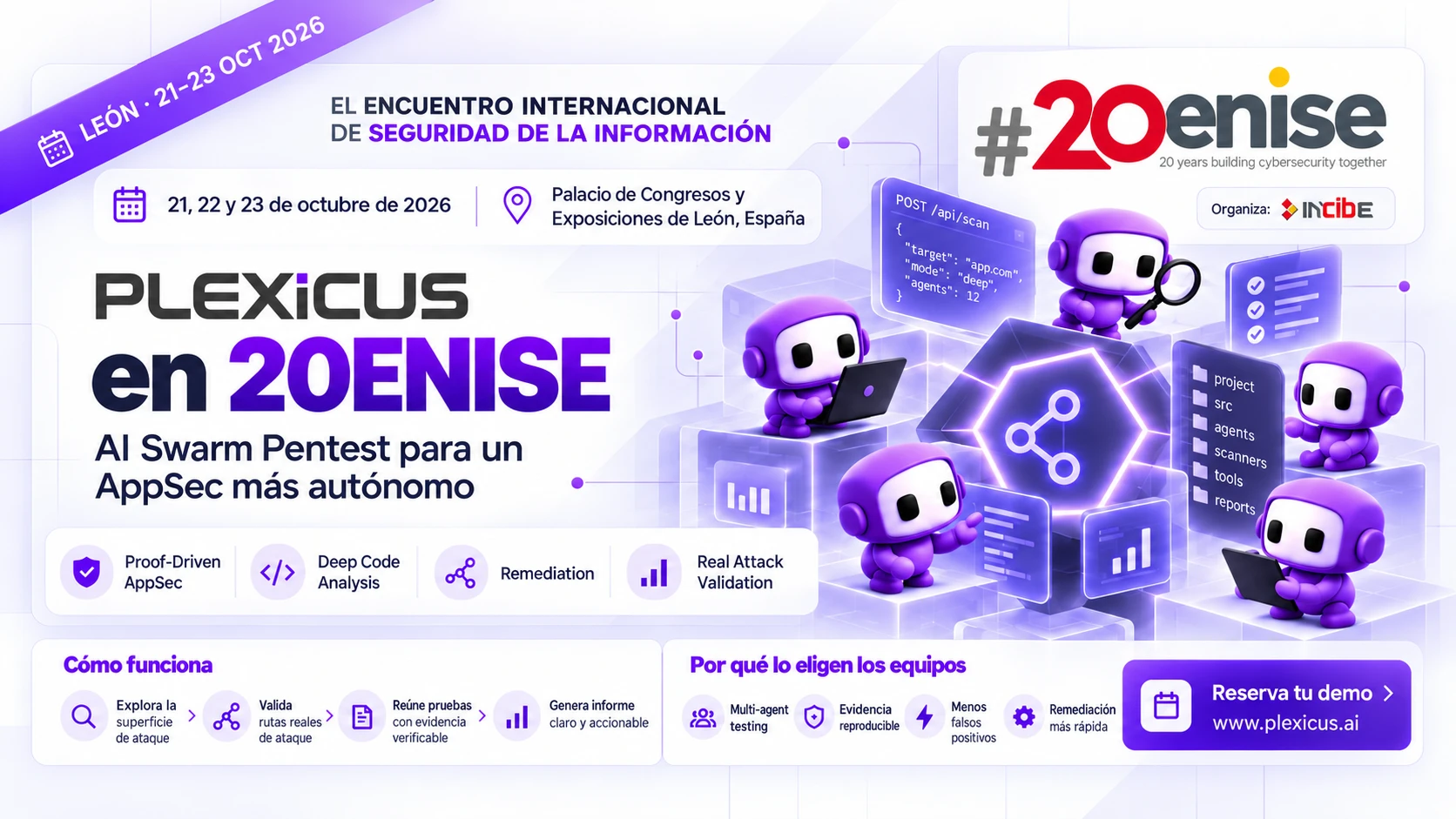 Plexicus at 20ENISE poster: AI Swarm Pentest for more autonomous AppSec, 21–23 October 2026 at the Palacio de Congresos y Exposiciones de León, Spain.