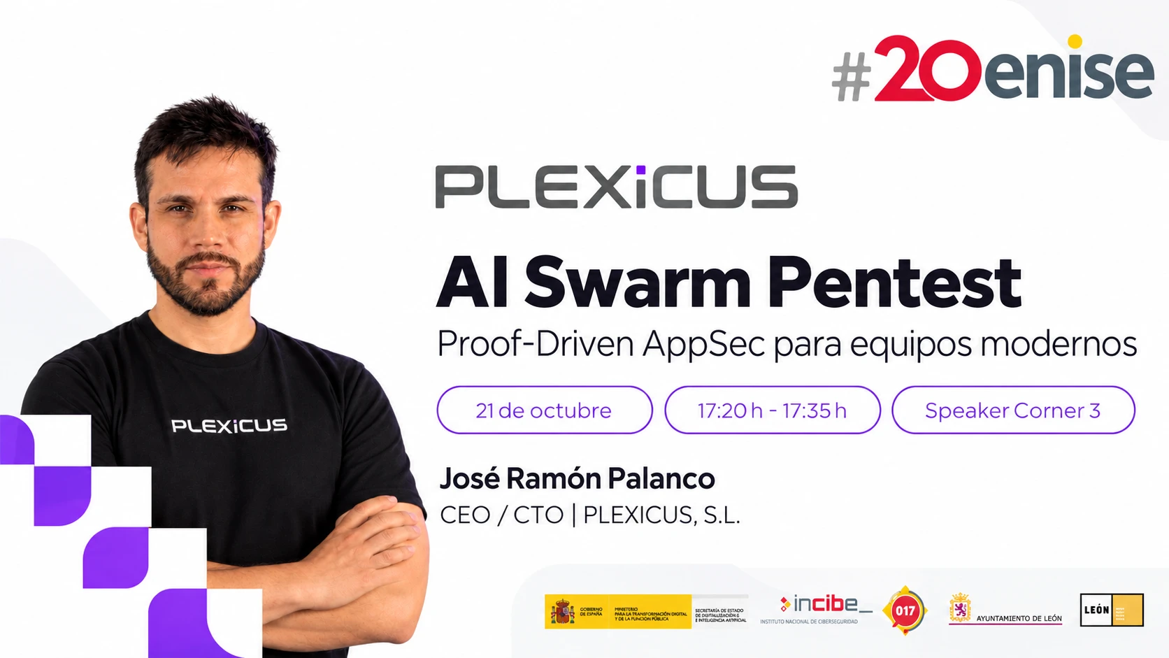 #20ENISE speaker poster featuring José Ramón Palanco of Plexicus presenting AI Swarm Pentest at Speakers' Corner 3.